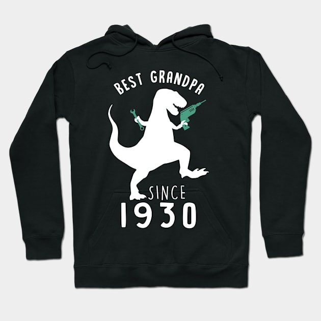 Best Grandpa 1930 T-Shirt GrandpaSaurus Since 1930 Dad Gift Hoodie by binhminh27